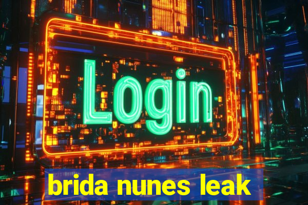 brida nunes leak